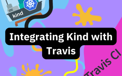 Integrating Kind with Travis