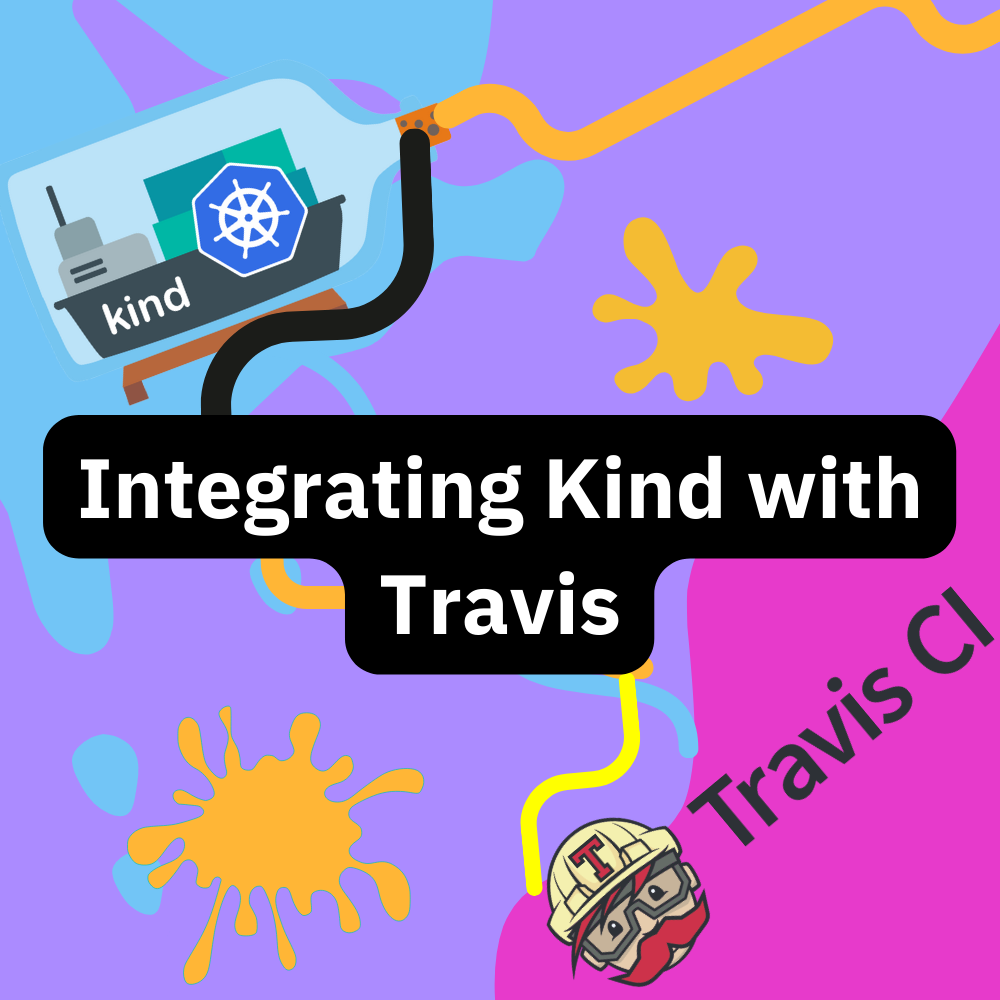 Integrating Kind with Travis
